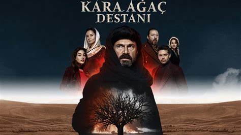 مسلسل ملحمة الشجرة السوداء -Kara Agac Destani